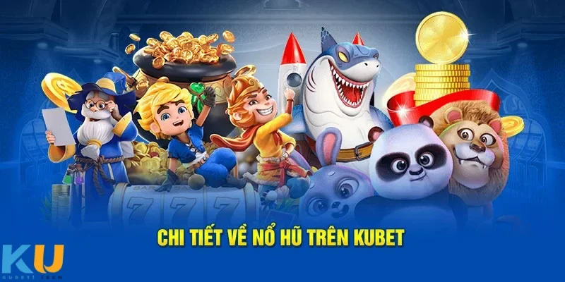 Nổ Hũ kubet Chọn thời điểm vàng để quay và tăng cơ hội trúng thưởng