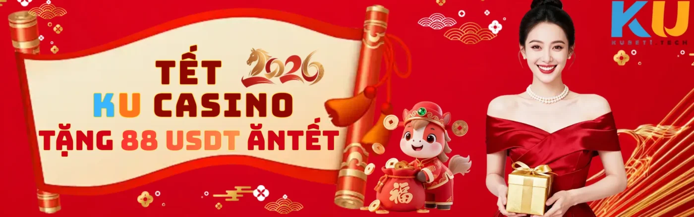 kubet banner tết 2026 tặng 88 usdt
